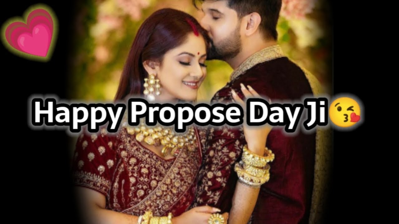 Happy Propose Day Ji ️ happy Propos day ! Happy Propos day ...