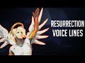 Resurrection Voice Lines [Overwatch]