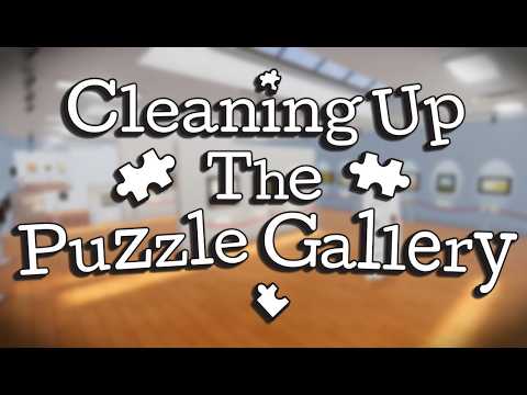 Cleaning up the Puzzle Gallery — Trailer