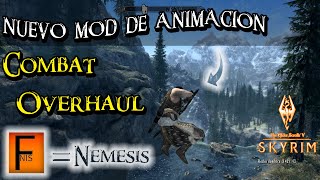 COMBAT GAMEPLAY OVERHAUL FNIS NEMESIS SKYRIM SPECIAL EDITION