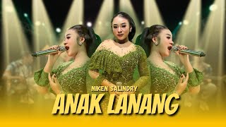 NIKEN SALINDRY - ANAK LANANG ( LIVE MUSIC VIDEO) SAIKI AKU WIS GEDE ISO GOLEK DUWIT DEWE