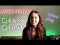 LEARNING FRENCH | easy and fast way to learn, tips