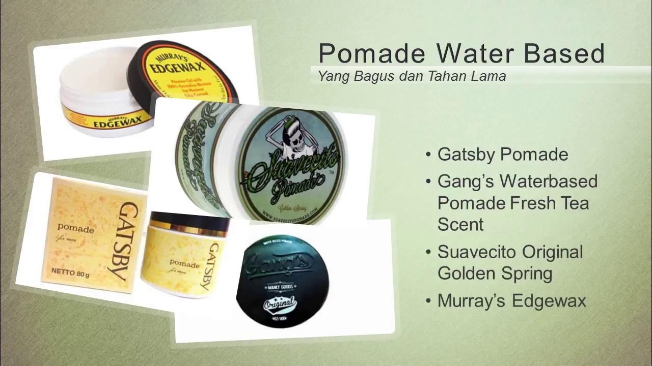 10 Merk Pomade Water Based yang Bagus dan Tahan Lama YouTube