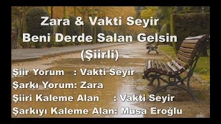 Zara & Vakti Seyir - Beni Derde Salan Gelsin | #Șiir Resimi