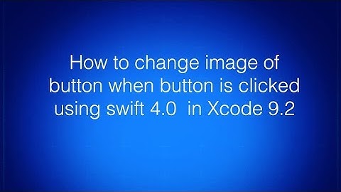 Change background image of button when button is clicked in swift 4.0  | swift tutorials