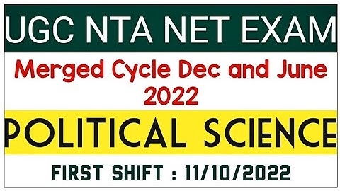 || UGC NTA NET : Merged Cycles Dec 2021 and June 2022 Exam || Political science || 1st Shift Paper |