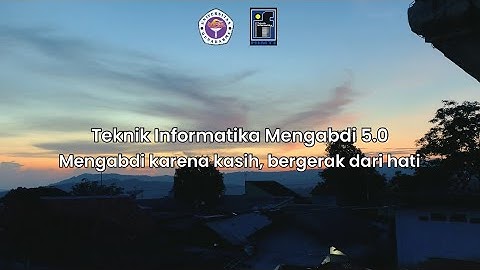 AFTER MOVIE TEKNIK INFORMATIKA MENGABDI 5.0