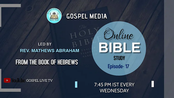 Bible Study | Hebrews | Episode 17 | Rev. Mathews ...