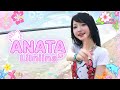 Lilniina - ANATA（Official Music Video）