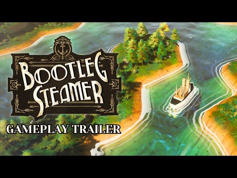 Bootleg Steamer Gameplay Trailer