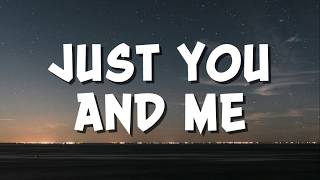 Sion - Just You And Me | Lirik