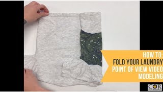 How To: Fold Your Laundry - Point of View Video Modeling