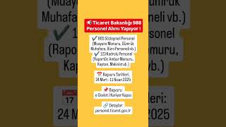 Ticaret Bakanlığı Memur Alımı ✅ #kpss #kpss2024 #ösym #memur #atama #sınav