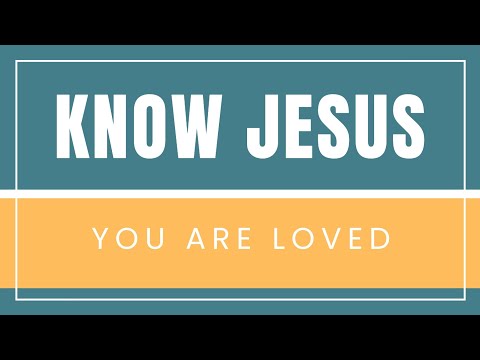 KNOW JESUS