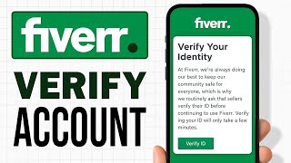 How to Verify Fiverr Account in 2026 | Complete Fiverr ID Verification Process
