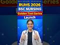 RUHS BSc Nursing 2026 Golden Test Series | पूरा Strategy