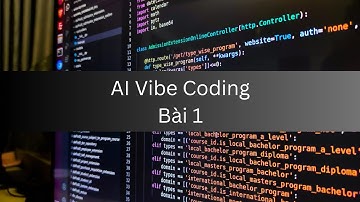 AI Vibe Coding Bài 1 - Giới Thiệu Khóa Học
