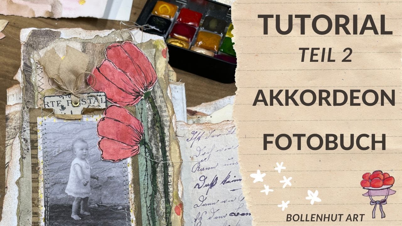 Akkordeon Fotobuch selber machen  | Tutorial - Teil 2 | Babyfoto mit Mohnblume ❤️ Bollenhut Art