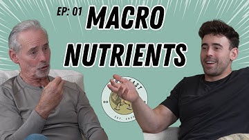 Everything You Need to Know About Macronutrients From an Expert | Ep 01