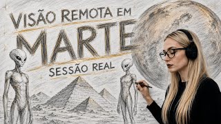 SESSÃO DE VISÃO REMOTA: MARTE (real. documentos Desclassificados)