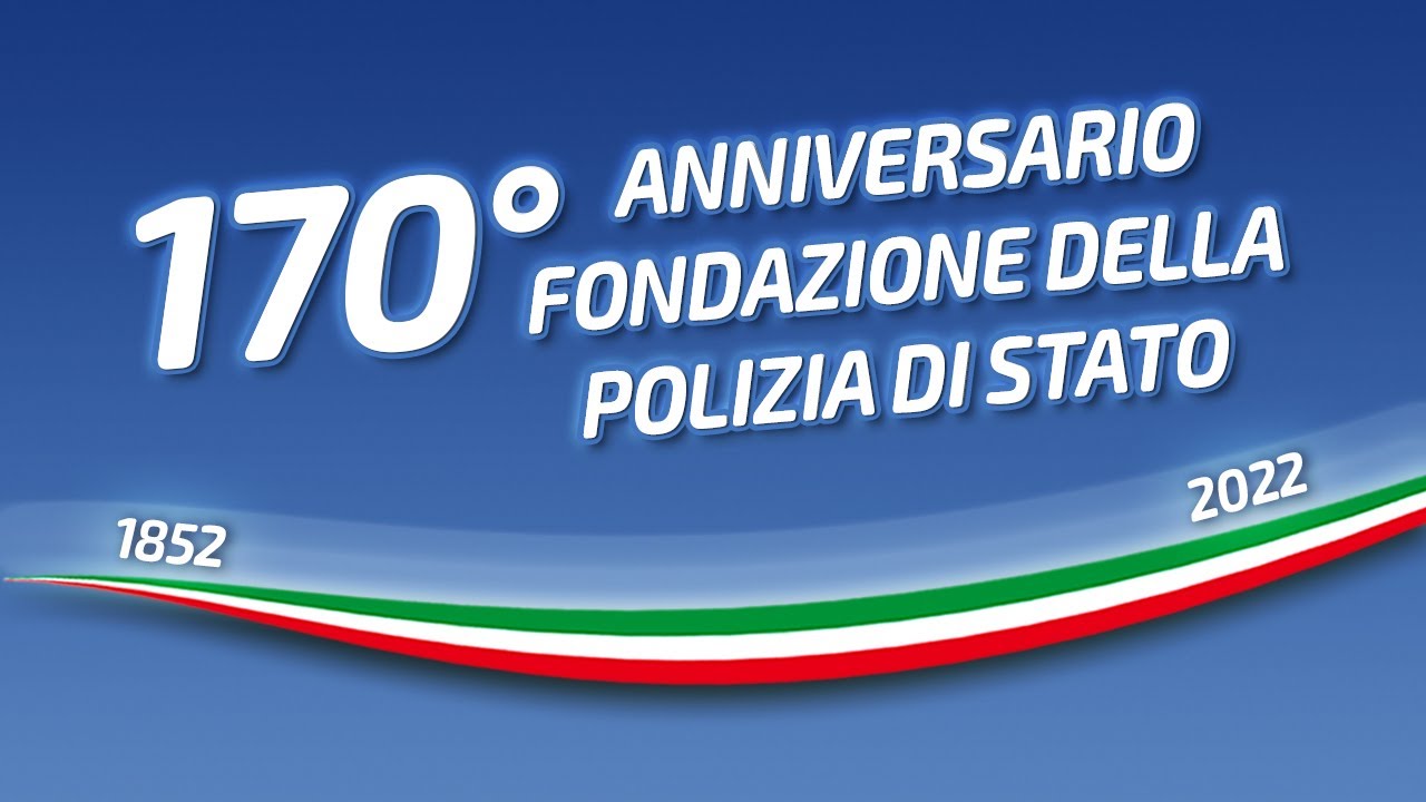 170° Anniversario della fondazione della Polizia di Stato