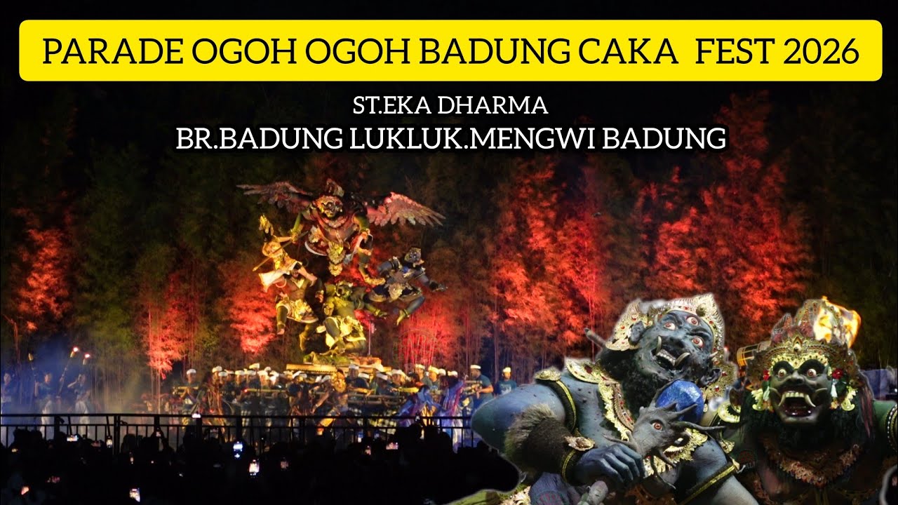 PARADE TERBAIK‼️OGOH OGOH BADUNG 2026 DI BR BADUNG.LUK LUK MENGWI BADUNG - BALI