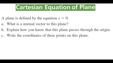 NORMAL VECTOR For Plane x = 0 & Three Points That Lie On It