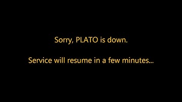 Sorry, PLATO is down.
