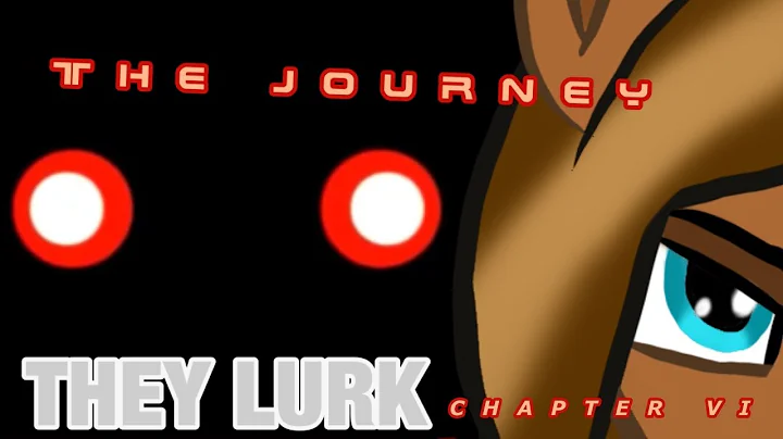 Roblox THEY LURK Chapter VI The Journey