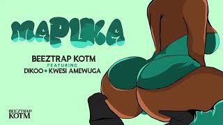 Beeztrap KOTM - Mapuka ft Dikoo & Kwesi Amewuga