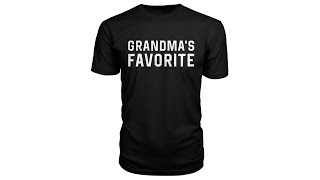 Grandmas Favorite Shirt