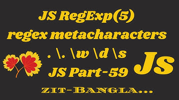 Fullstack JavaScript Tutorial in Bangla 2021 Part 59 Js RegExp Metacharacters