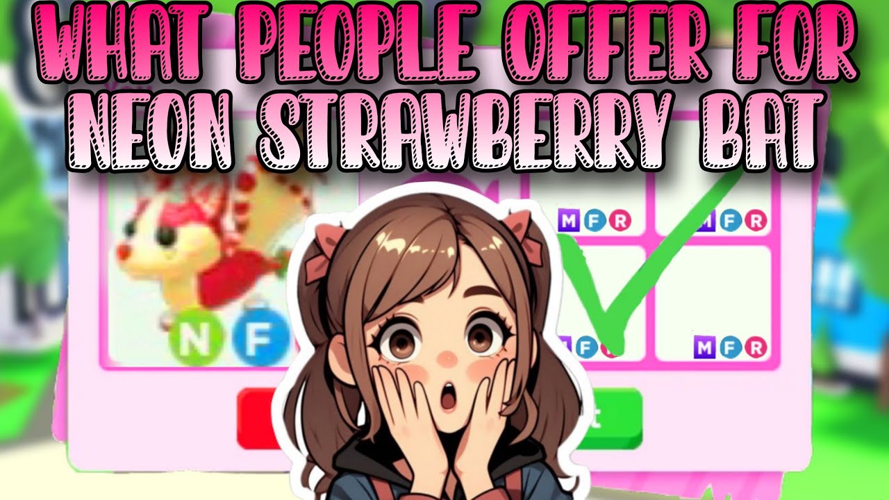 💥Best Offers for NFR Strawberry Bat Dragon In Adopt Me |  What NFR SSBD Worth🌴💥 #adoptmetrades #new 