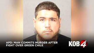 APD: Man commits murder after fight over green chile