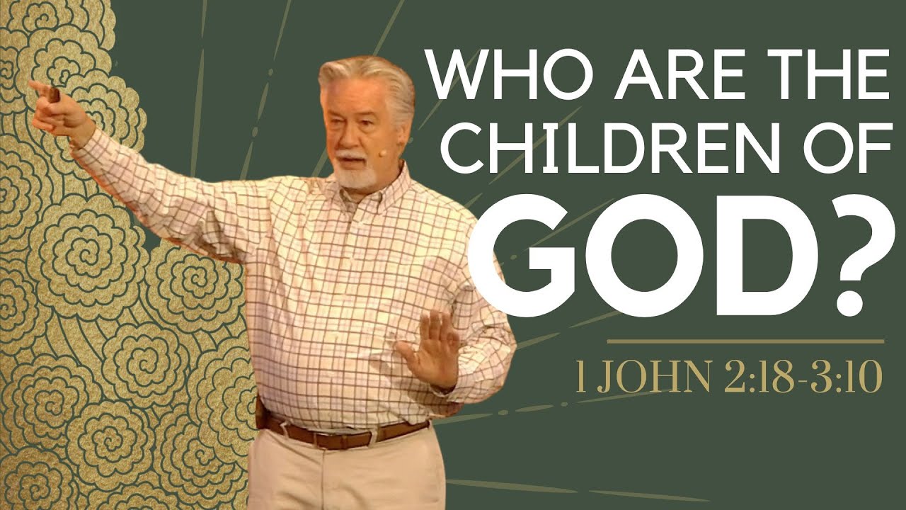 Who are the Children of God? // 1 John 2:18-3:10 - YouTube