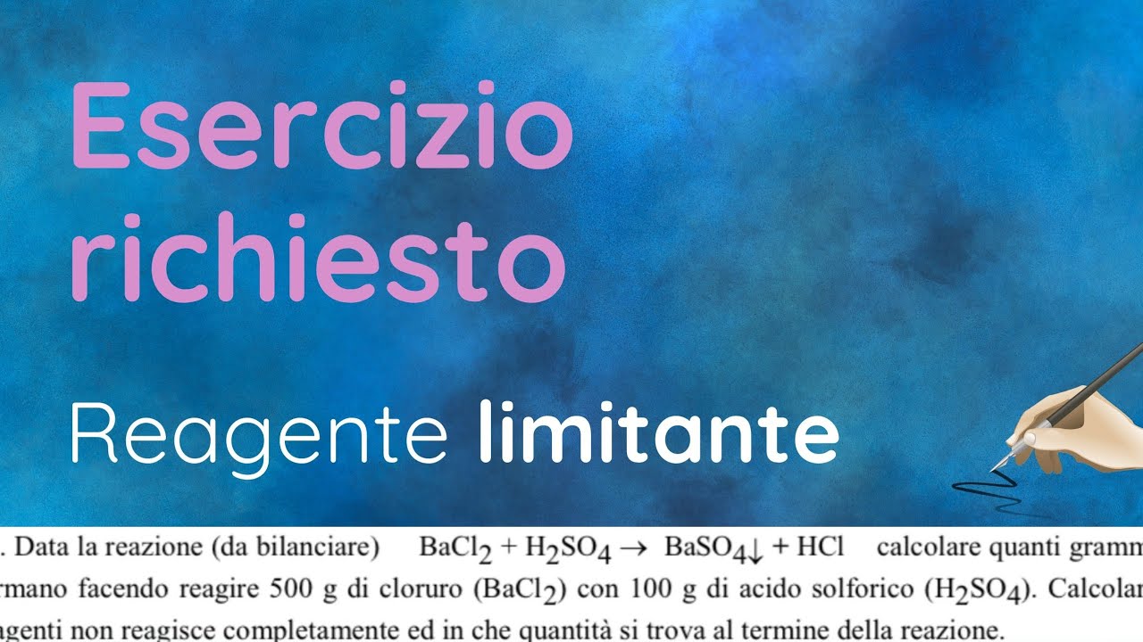ESERCIZIO RICHIESTO - Reagente Limitante 