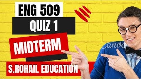 Eng509 ||  Quiz 1 || Midterm solved Quizzes file || Solved past papers