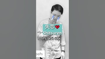 Tiếng Nhật về TÌNH YÊU TAN VỠ | WeXpats TV