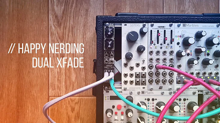 Happy Nerding Dual xFade // Eurorack Module Demonstration