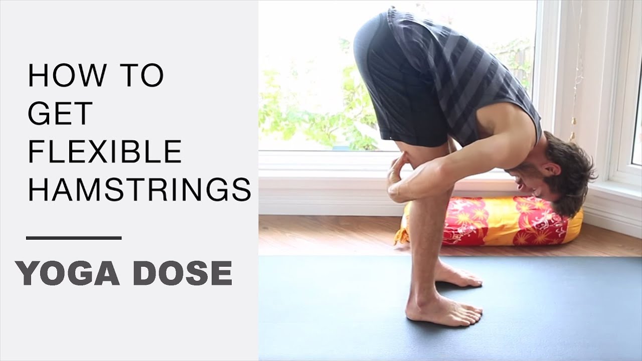How to get flexible hamstrings
