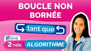 LA BOUCLE NON BORNÉE TANT QUE EN ALGORITHMIQUE