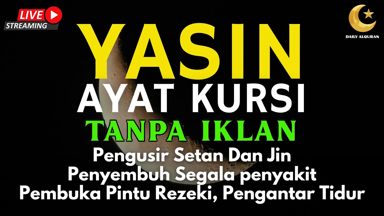 Surah Yasin & Ayat Kursi Pengusir Setan dan Penyembuh Segala Macam Peny4kit, | By : Alaa Aqel