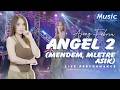 AJENG FEBRIA - ANGEL 2 (Official Music Live) Mendem mletre asyik