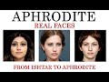 Goddess Aphrodite - Real Faces