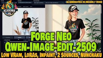 QWEN-IMAGE-EDIT-2509 EN FORGE-NEO EDITA IMÁGENES CON POCA VRAM A GRAN VELOCIDAD!!