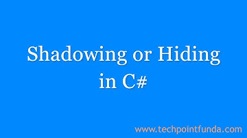 Shadowing in C# | Method Hiding in C# | Tech Point Fundamentals #techpointfundamentals