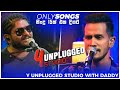 Y unplugged studio with daddy  songs only  y fm