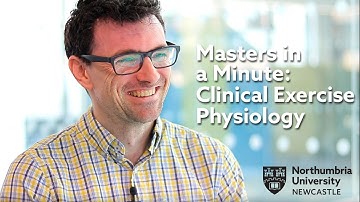 Clinical Exercise Physiology at Northumbria University | Masters in a Minute