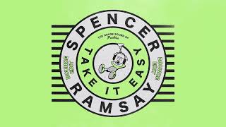 Spencer Ramsay - Take It Easy (BOUNCE EDIT)
