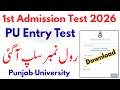 PU 1st Admission Test Roll No Slips Download 2026 | PU Entry Test 2026 | PU Roll No Slips 2026